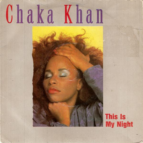 英7” Chaka Khan This Is My Night W9097 Warner Bros....