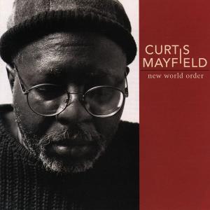 米CD Curtis Mayfield New World Order 9362463482 Warner Bros. Records /00110