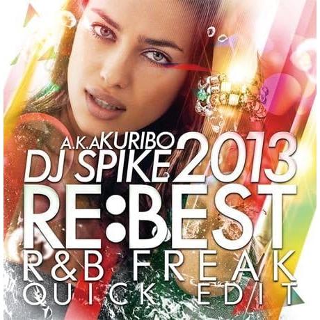 CD Various Re:Best 2013 -R&amp;B Freak Quick Edit- / D...
