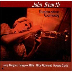米CD John DEarth, Jerry Bergonzi, Mulgrew Miller, Mike Richmond; Howard Curtis Restoration Comedy DTRCD176 Double-Time Records /00