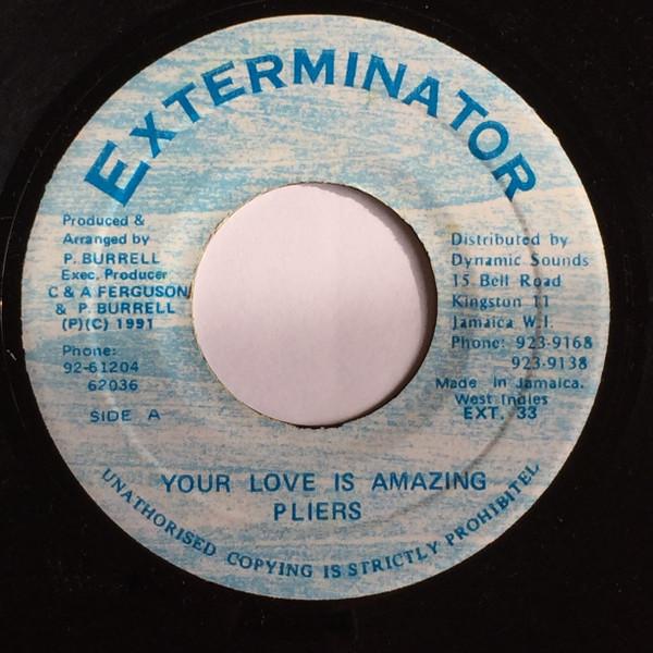 ジャマイカ7” Pliers Your Love Is Amazing EXT33 Extermin...