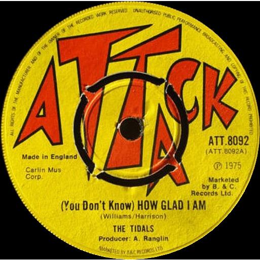 英7" Tidals (You Dont Know) How Glad I Am ATT8092 A...