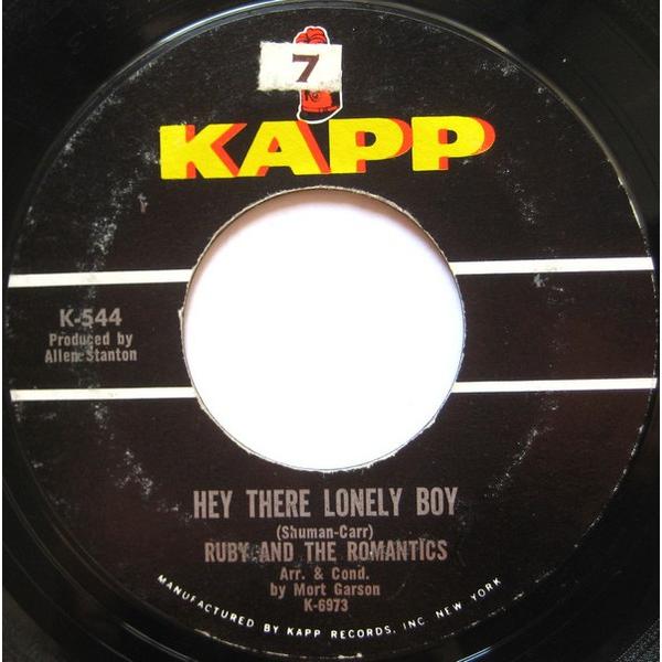 米7” Ruby &amp; The Romantics Hey There Lonely Boy / No...
