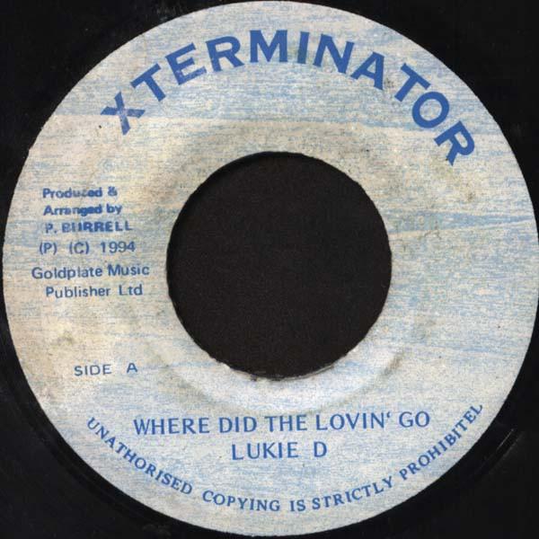 ジャマイカ7" Lukie D Where Did The Lovin Go NONE  XTERM...