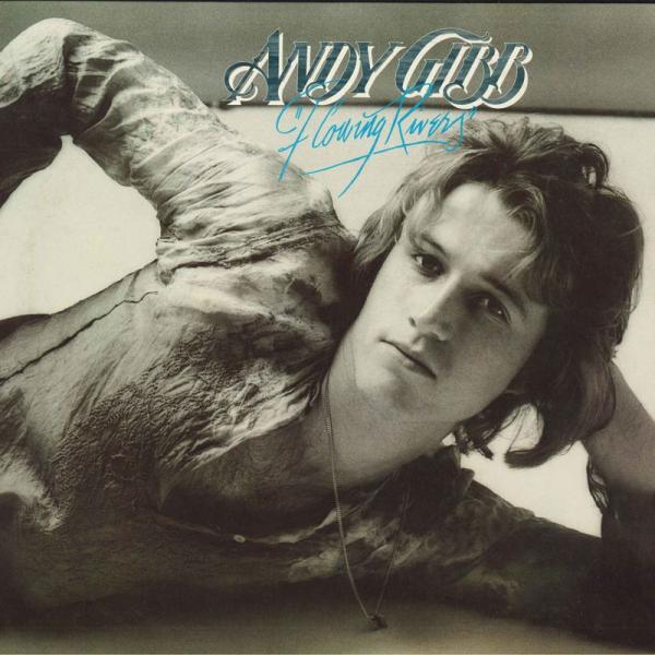 米LP Andy Gibb Flowing Rivers RS13019 RSO /00260