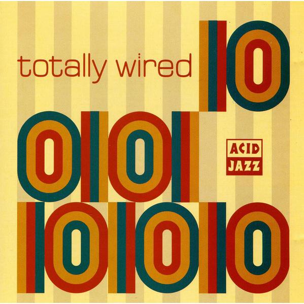 英CD Various Totally Wired 10 JAZID72CD Acid Jazz /...