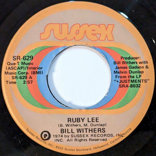 米7" Bill Withers Ruby Lee / Heartbreak Road SR629 ...