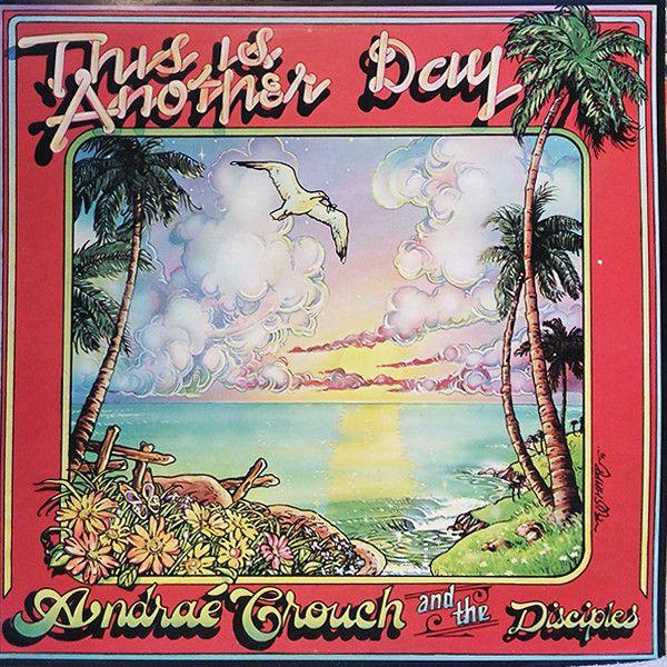 米LP Andra? Crouch &amp; The Disciples This Is Another ...