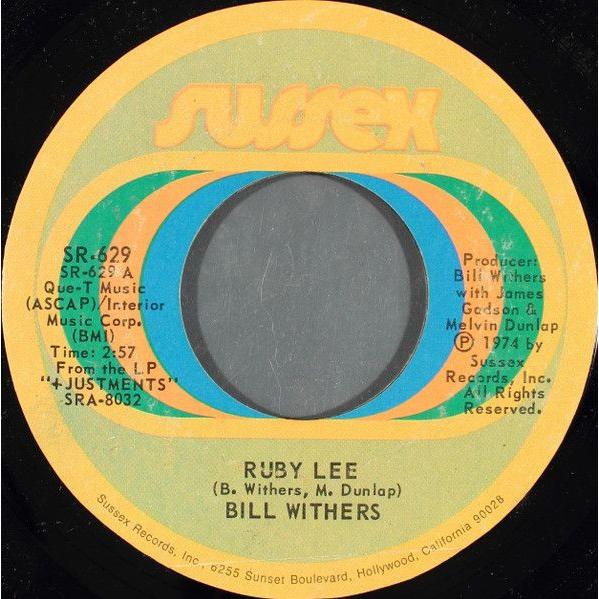 米7" Bill Withers Ruby Lee / Heartbreak Road SR629 ...