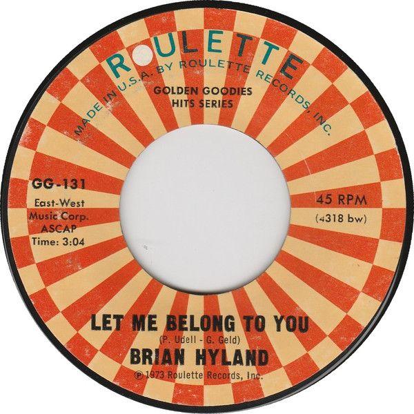米7" Brian Hyland Let Me Belong To You / Let It Die...