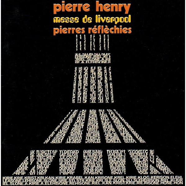 仏CD Pierre Henry Messe De Liverpool / Pierres R?fl...