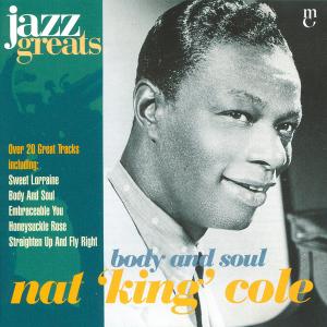 欧CD Nat King Cole Body And Soul JAZZCD004 Marshall Cavendish /00110