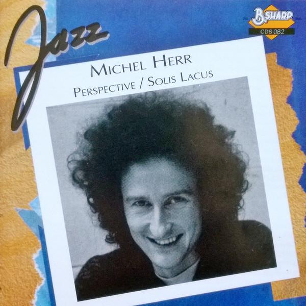 ベルギーCD Michel Herr Perspective / Solis Lacus CDS08...