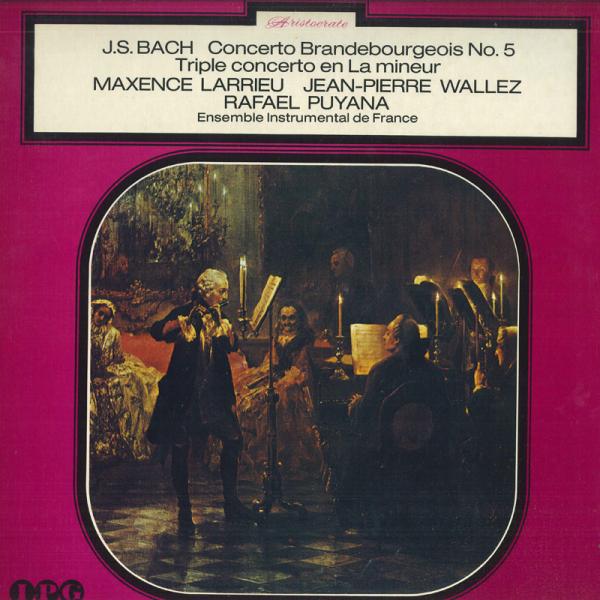 LP マクサンス・ラリュー, ジャン= バッハ: ブランデンブルク協奏曲 第5番, フルート ヴァ ...