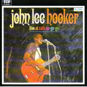 英CD John Lee Hooker Live At Cafe Au Go-Go BGOCD39 ...