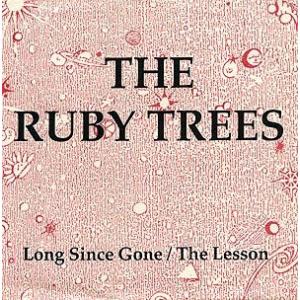 米7" Ruby Trees Long Since Gone / The Lesson IMS524...