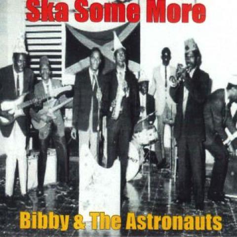 英CD Bibby &amp; The Astronauts Ska Some More (CD-R) SB...
