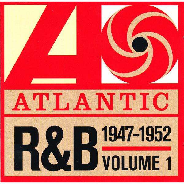 英CD Various Atlantic R&amp;B 1947-1974 - Volume 1: 194...