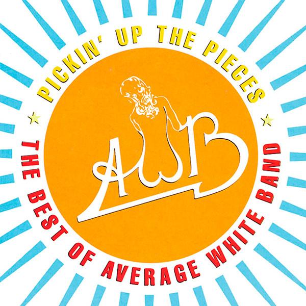 米CD Average White Band Pickin Up The Pieces: The B...