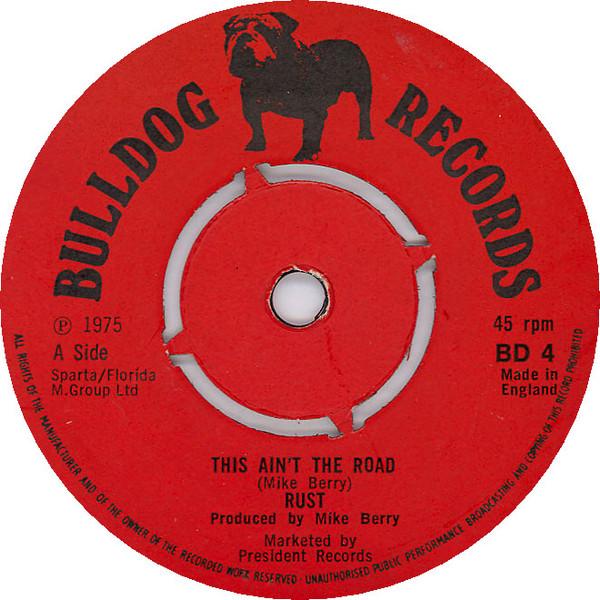 英7" Rust This Aint The Road BD4  BULLDOG /00080