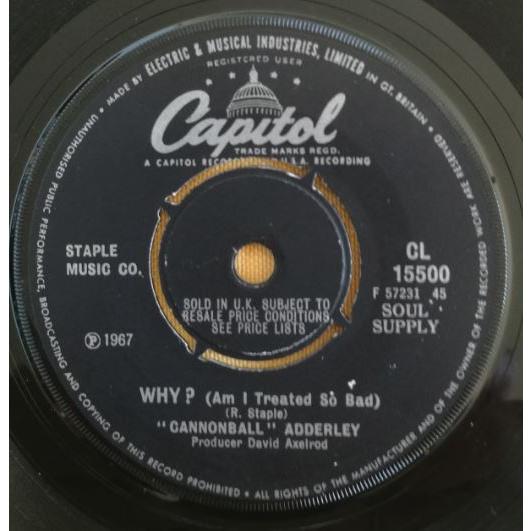 英7" Cannonball Adderley Why? (Am I Treated So Bad)...