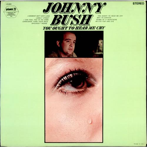 米LP Johnny Bush You Ought To Hear Me Cry JS6081 Hi...