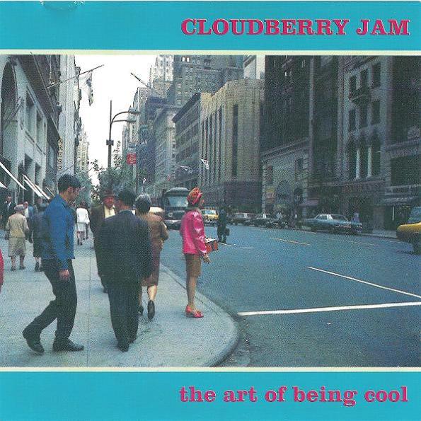 CD Cloudberry Jam The Art Of Being Cool NONSCD07 N...
