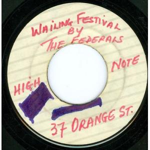 ジャマイカ7” Federals Wailing Festival / By The River NONE High Note /00080