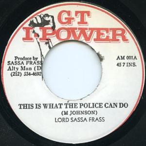 ジャマイカ7" Lord Sassafrass This Is What The Police Ca...