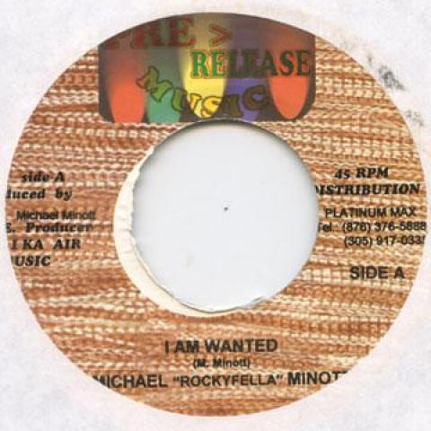 ジャマイカ7” Michael ”Rockyfella” Minott I Am Wanted / ...