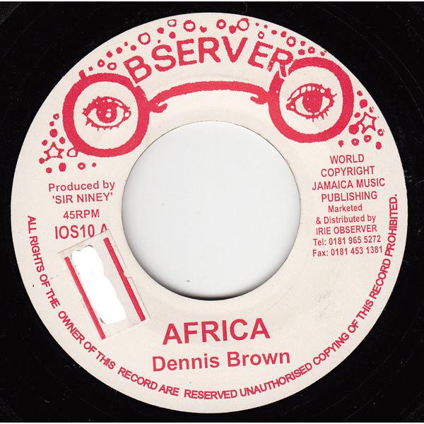 ジャマイカ7" Dennis Brown Africa IOS10 Observer /00080