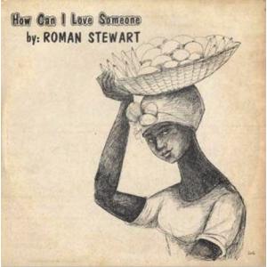 国不明LP Roman Stewart How Can I Love Someone NONE Not On Label /00260