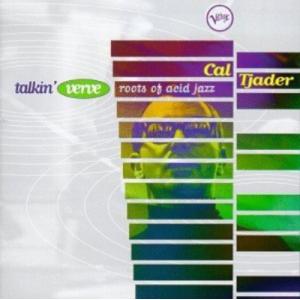 輸入CD Cal Tjader ? Talkin Verve - Roots Of Acid Jaz...
