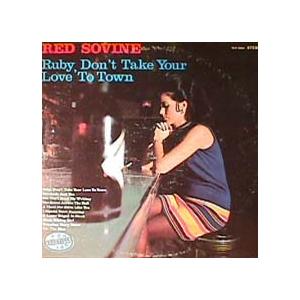 米LP Red Sovine Ruby, Dont Take Your Love To Town N...