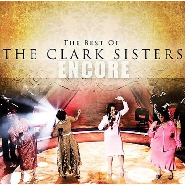 CD Clark Sisters Encore  R2419452 Dexterity Sounds...