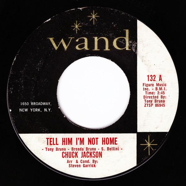 米7" Chuck Jackson Tell Him Im Not Home / Lonely Am...