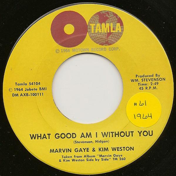 米7" Marvin Gaye &amp; Kim Weston What Good Am I Withou...