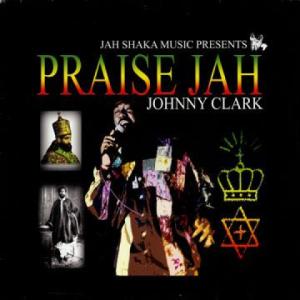 英LP Johnny Clarke Praise Jah SHAKALP653 Jah Shaka /00235