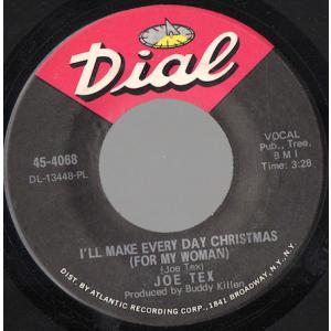 米7” Joe Tex Ill Make Every Day Christmas (For My W...