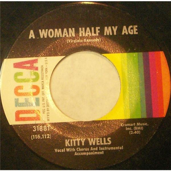 米7” Kitty Wells A Woman Half My Age / When Your Li...