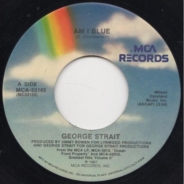 米7" George Strait Am I Blue MCA53165 MCA Records /...