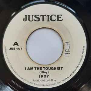 英7" I-Roy I Am The Toughist JUS107 Justice (2) /00...