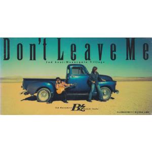 CD B’z, 稲葉浩志, 松本孝弘; 明石 Dont Leave Me BMDR1013 ZEZ /00110