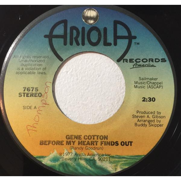 米7” Gene Cotton Before My Heart Finds Out / Like A...