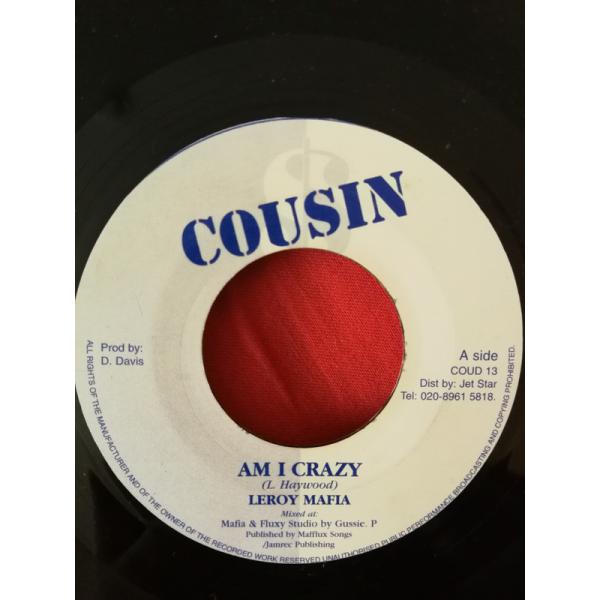 英7” Leroy ”Mafia” Heywood Am I Crazy COUD13 Cousin...