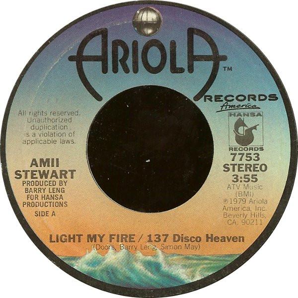 米7” Amii Stewart Light My Fire / 137 Disco Heaven ...