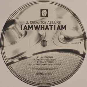 独12” O.B.I. AKA Tobias Luke I Am What I Am KILLAZ1...