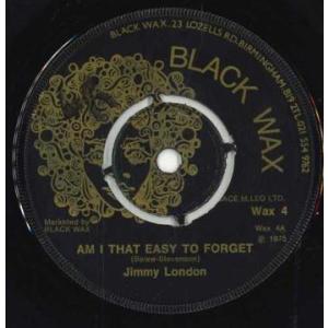 英7” Jimmy London Am I That Easy To Forget Wax4 Bla...