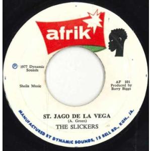 ジャマイカ7” The Slickers St. Jago De La Vega AF101 Afrik /00050