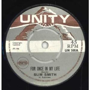 英7” Slim Smith For Once In My Life UN508 Unity /00...
